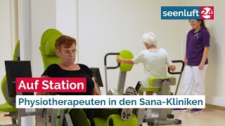 Auf Station  Bei den Physiotherapeuten in den SanaKliniken [upl. by Kelci]