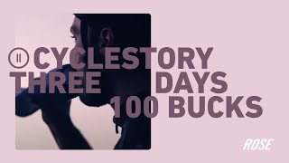 3 Days 100 Bucks  Cyclestory II [upl. by Somerville]