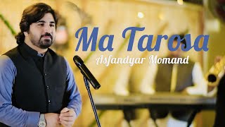 Asfandyar Momand New Songs 2023  Ma Tarosa Zangawe  Offical Video Song [upl. by Eerahs]