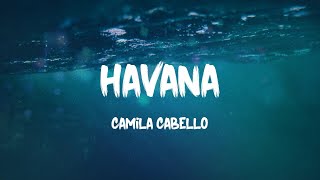 Camila Cabello  Havana Lyrics [upl. by Atikat]