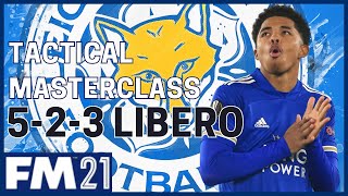 Tactical Masterclass  THE 523 LIBERO with Tactic Download Football Manager 2021  FM21 [upl. by Wolfy]