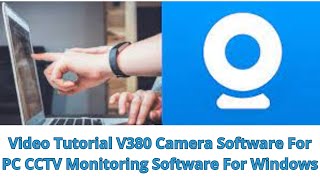 How To Install V380 Camera Software For PC CMS On Windows OS [upl. by Wynn]