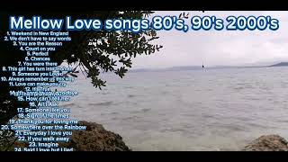 Mellow Love songs 80s 90s 2000s  pampatulog [upl. by Gardiner]