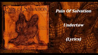 Pain Of Salvation  Undertow Lyrics [upl. by Atinal]