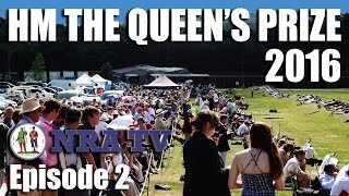 HM The Queens Prize 2016  NRA TV episode 2 [upl. by Akimot]