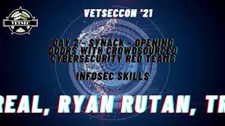 Synack Opening Doors with Crowdsourced Security Red Teams  VetSecCon 21  Day 2  InfoSec Skills [upl. by Napoleon]