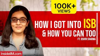 My Journey To ISB  ISB vs IIMs  GMAT vs CAT  Top 10 MBA Questions Answered Ft Oshin Sharma [upl. by Sices]