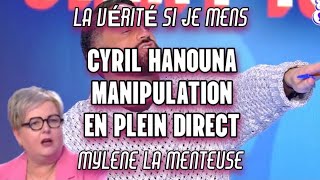 CYRIL HANOUNA GROS MENSONGE EN PLEIN DIRECT TPMP AVEC MYLENE CHARLE [upl. by Leiuqeze]