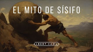 El Mito de Sísifo de Albert Camus  Audiolibro Completo en Español  Filosofía de lo Absurdo [upl. by Adrianna]