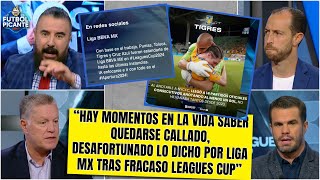 LAMENTABLE y VERGONZOSA la justificación de LIGA MX por fracaso en la LEAGUES CUP  Futbol Picante [upl. by Ahsead571]