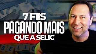 FUNDOS IMOBILIÁRIOS vs TAXA SELIC  SETE MELHORES FIIs para RECEBER DIVIDENDOS ACIMA DA SELIC [upl. by Beauregard]