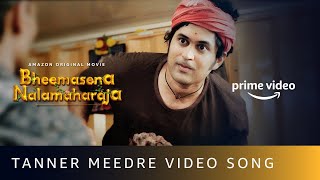 Tanner Meedre Song  Bheemasena Nalamaharaja Kannada  Janardhan H Chintan Vikas Amazon Original [upl. by Doreg]