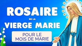 🙏 ROSAIRE de la VIERGE MARIE 🙏 Puissant Rosaire pour le MOIS de Marie [upl. by Areit]