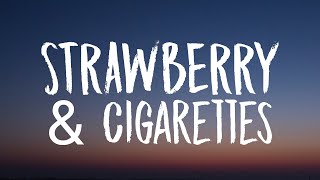 Troye Sivan  Strawberry amp Cigarettes Lyrics [upl. by Naiditch]