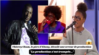 Star Academy 2024 Thierry Cham le père d’Ebony dévoile une erreur de production dans un moment clé [upl. by Nnaeilsel]