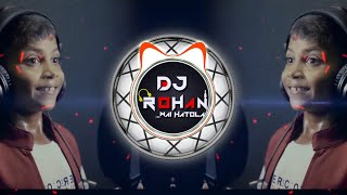 ROJ ROJ DEKHU TULE  RAJA TU TU MNA RAJA RE  DJ TAPORI MIX  DJ ROHAN X DJ NITESH WAI HATOLA [upl. by Anad214]