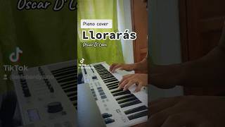 ¿Has escuchado este clásico 🎺 Llorarás de Oscar D León en Piano [upl. by Scarrow]