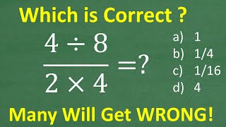 4 divided by 8 all over 2 times 4   Many will get this Basic Math problem WRONG [upl. by Ahsaelat]