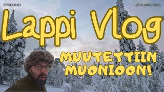 Muutettiin Lappiin  VLOG [upl. by Wivina]