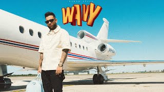 WAVY OFFICIAL VIDEO KARAN AUJLA  LATEST PUNJABI SONGS 2024 [upl. by Wiencke]