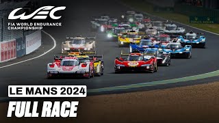 Full Race I 2024 24 Hours of Le Mans I FIA WEC [upl. by Gan]