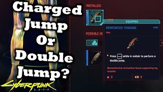 Cyberpunk 2077 Charged Jump Or Double Jump  Which One Is The Best [upl. by Tlihcox]