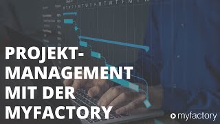 Tutorial ProjektManagement mit der myfactory [upl. by Warwick654]