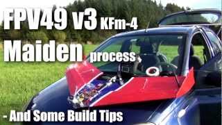 FPV49 v3 KFm4 Maiden [upl. by Laughton]