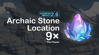 All 9 Archaic Stone Location  Says He Who Seeks Stone  Genshin Impact [upl. by Eceinahs951]