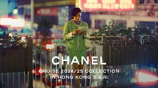 CHANEL Cruise 202425 Collection in Hong Kong SAR  A Cinematic Encounter — CHANEL Shows [upl. by Eannej96]