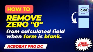 How to remove zero values in Fillable PDF form  Adobe Acrobat Pro [upl. by Oleta575]