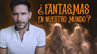 ¿¿Existen los fantasmas ¿Qué dice la física dateunvlog [upl. by Ciprian353]