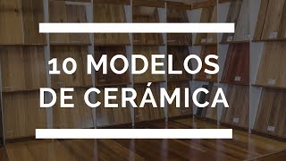 10 Excelentes modelos de Cerámicas para Pisos y Paredes [upl. by Eremahs288]