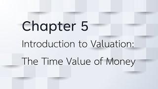 Introduction to Valuation The Time Value of Money [upl. by Eugnimod950]