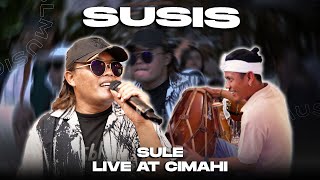 SUSIS  SULE LIVE AT CIMAHI [upl. by Bully955]