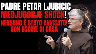 PADRE PETAR LJUBICIC MEDJUGORJE SHOCK Avvenimento Misterioso e Nessuno è STATO AVVISATO [upl. by Aissej947]