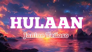 Hulaan  Lyrics  Janine Teñoso [upl. by Aleyam]