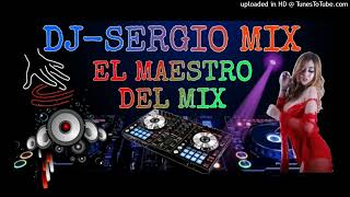 Mix Bailables música Remix DJSERGIO MIX [upl. by Manara29]