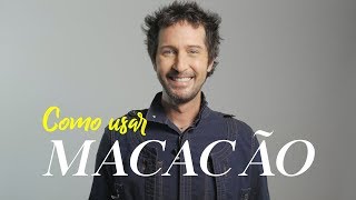 COMO USAR MACACÃO [upl. by Salena]