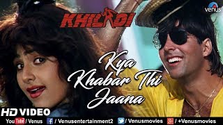 Kya Khabar Thi Jaana  HD VIDEO  Akshay Kumar amp Ayesha Jhulka  Khiladi  Ishtar Music [upl. by Nayarb574]