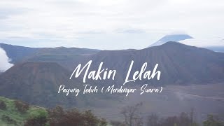 Payung Teduh  Makin Lelah Unofficial Lyric Video [upl. by Nevai]