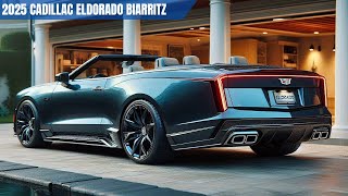 2025 Cadillac Eldorado Biarritz Convertible Is Here and It’s Amazing  First Look [upl. by Alahcim923]