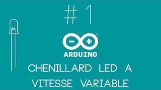 Arduino 1  CHENILLARD LED A VITESSE VARIABLE [upl. by Corin]