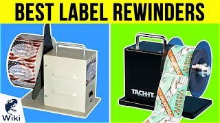 6 Best Label Rewinders 2019 [upl. by Aihsila]