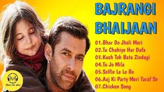 Bajrangi Bhaijaan ❤️ Movie All Best Songs  Salman Khan amp Kareena Kapoor  Romantic Love Songs [upl. by Starbuck]