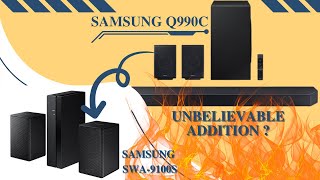 Ultimate Surround Samsung Q990C Rear Speaker Expansion with SWA9100 [upl. by Ochs]