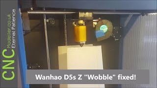 How to  Wanhao D5s Z quotWobblequot fixed [upl. by Eniad]