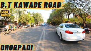 BT KAWADE ROAD  GHORPADI  4K VIRTUAL TOUR [upl. by Niatirb]