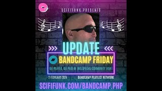 UPDATE SciFiFunk Presents Bandcamp Friday [upl. by Guglielma]