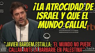 Javier Bardem Explota Israel Comete Crímenes Contra la Humanidad en Gaza [upl. by Knitter208]